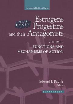 Couverture de l’ouvrage Estrogens, Progestins, and Their Antagonists