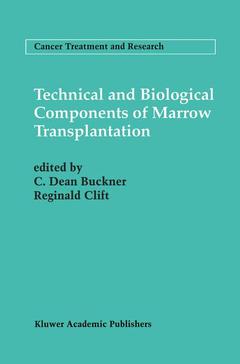 Couverture de l’ouvrage Technical and Biological Components of Marrow Transplantation