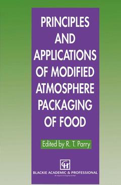 Couverture de l’ouvrage Principles and Applications of Modified Atmosphere Packaging of Foods