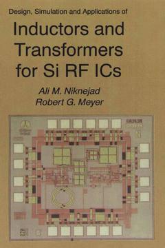Couverture de l’ouvrage Design, Simulation and Applications of Inductors and Transformers for Si RF ICs