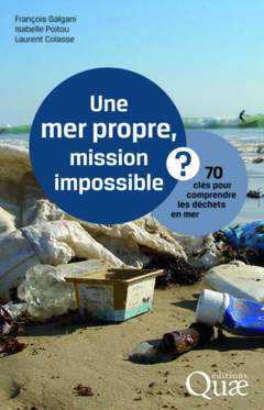 Couverture de l’ouvrage Une mer propre, mission impossible ?