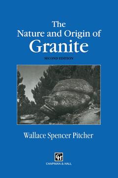 Couverture de l’ouvrage The Nature and Origin of Granite