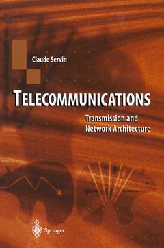 Couverture de l’ouvrage Telecommunications: transmission & network architectures