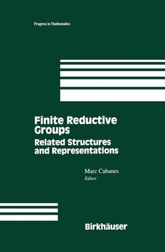 Couverture de l’ouvrage Finite Reductive Groups: Related Structures and Representations