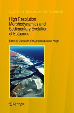 Couverture de l’ouvrage High Resolution Morphodynamics and Sedimentary Evolution of Estuaries