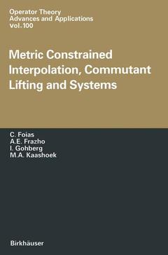 Cover of the book Metric Constrained Interpolation, Commutant Lifting and Systems