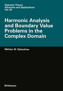 Couverture de l’ouvrage Harmonic Analysis and Boundary Value Problems in the Complex Domain