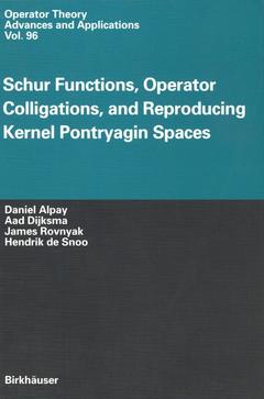 Couverture de l’ouvrage Schur Functions, Operator Colligations, and Reproducing Kernel Pontryagin Spaces