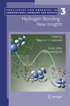 Couverture de l’ouvrage Hydrogen Bonding - New Insights