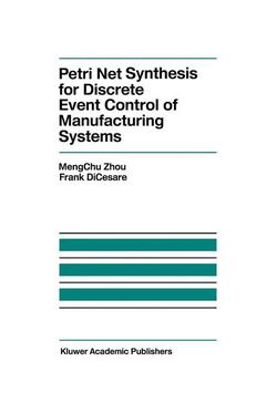 Couverture de l’ouvrage Petri Net Synthesis for Discrete Event Control of Manufacturing Systems