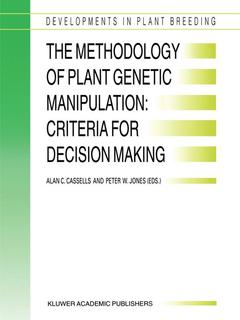 Couverture de l’ouvrage The Methodology of Plant Genetic Manipulation: Criteria for Decision Making