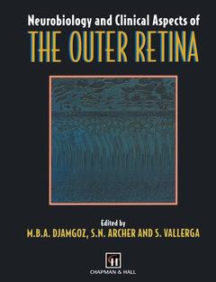Couverture de l’ouvrage Neurobiology and Clinical Aspects of the Outer Retina