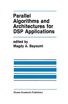 Couverture de l’ouvrage Parallel Algorithms and Architectures for DSP Applications