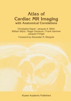 Couverture de l’ouvrage Atlas of Cardiac MR Imaging with Anatomical Correlations