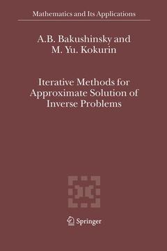 Couverture de l’ouvrage Iterative Methods for Approximate Solution of Inverse Problems