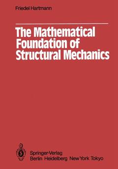 Couverture de l’ouvrage The Mathematical Foundation of Structural Mechanics