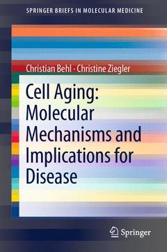 Couverture de l’ouvrage Cell Aging: Molecular Mechanisms and Implications for Disease