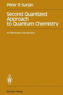 Couverture de l’ouvrage Second Quantized Approach to Quantum Chemistry