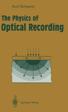Couverture de l’ouvrage The Physics of Optical Recording
