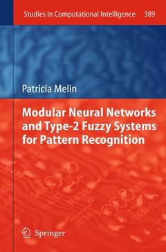 Couverture de l’ouvrage Modular Neural Networks and Type-2 Fuzzy Systems for Pattern Recognition