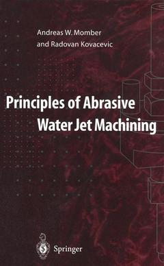 Couverture de l’ouvrage Principles of Abrasive Water Jet Machining