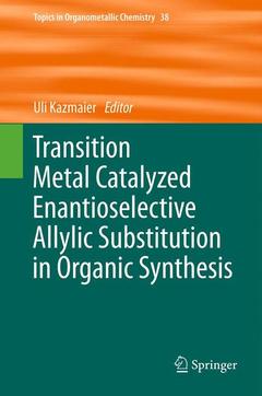 Couverture de l’ouvrage Transition Metal Catalyzed Enantioselective Allylic Substitution in Organic Synthesis