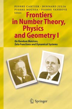 Couverture de l’ouvrage Frontiers in Number Theory, Physics, and Geometry I