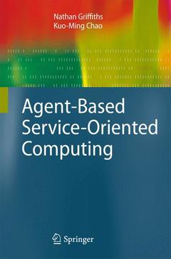 Couverture de l’ouvrage Agent-Based Service-Oriented Computing