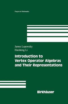 Couverture de l’ouvrage Introduction to Vertex Operator Algebras and Their Representations