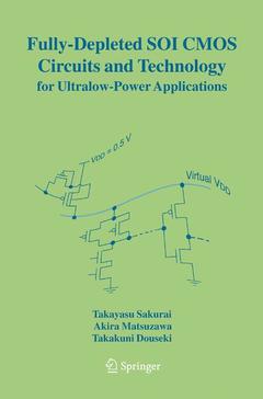 Couverture de l’ouvrage Fully-Depleted SOI CMOS Circuits and Technology for Ultralow-Power Applications