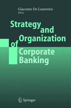 Couverture de l’ouvrage Strategy and Organization of Corporate Banking