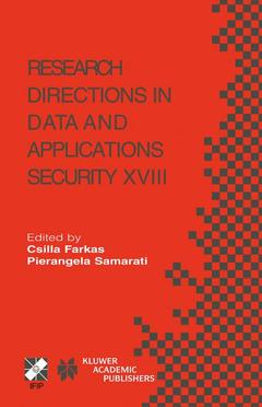 Couverture de l’ouvrage Research Directions in Data and Applications Security XVIII