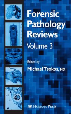 Couverture de l’ouvrage Forensic Pathology Reviews Vol 3