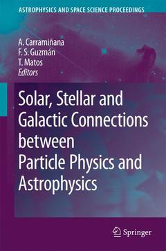 Cover of the book Solar, Stellar and Galactic Connections between Particle Physics and Astrophysics