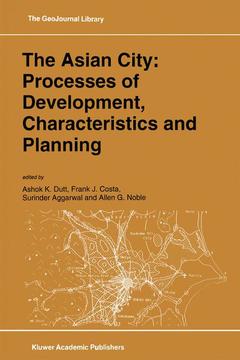 Couverture de l’ouvrage The Asian City: Processes of Development, Characteristics and Planning