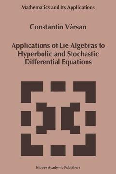 Couverture de l’ouvrage Applications of Lie Algebras to Hyperbolic and Stochastic Differential Equations