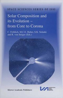 Couverture de l’ouvrage Solar Composition and its Evolution — from Core to Corona