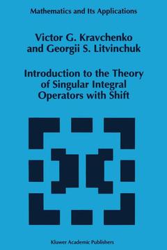 Couverture de l’ouvrage Introduction to the Theory of Singular Integral Operators with Shift
