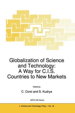 Couverture de l’ouvrage Globalization of Science and Technology: A Way for C.I.S. Countries to New Markets