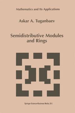 Couverture de l’ouvrage Semidistributive Modules and Rings