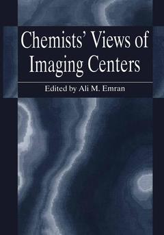 Couverture de l’ouvrage Chemists’ Views of Imaging Centers
