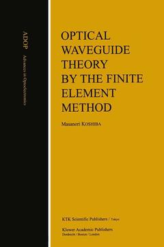 Couverture de l’ouvrage Optical Waveguide Theory by the Finite Element Method
