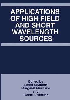 Couverture de l’ouvrage Applications of High-Field and Short Wavelength Sources