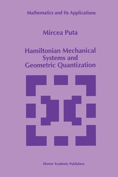 Couverture de l’ouvrage Hamiltonian Mechanical Systems and Geometric Quantization