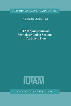 Couverture de l’ouvrage IUTAM Symposium on Reynolds Number Scaling in Turbulent Flow