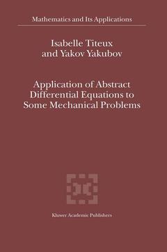 Couverture de l’ouvrage Application of Abstract Differential Equations to Some Mechanical Problems