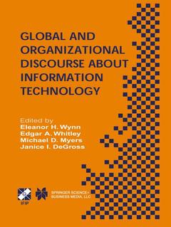 Couverture de l’ouvrage Global and Organizational Discourse about Information Technology
