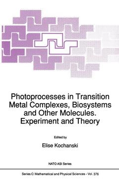 Couverture de l’ouvrage Photoprocesses in Transition Metal Complexes, Biosystems and Other Molecules. Experiment and Theory