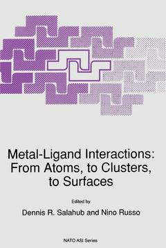 Couverture de l’ouvrage Metal-Ligand Interactions: From Atoms, to Clusters, to Surfaces