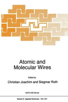 Couverture de l’ouvrage Atomic and Molecular Wires